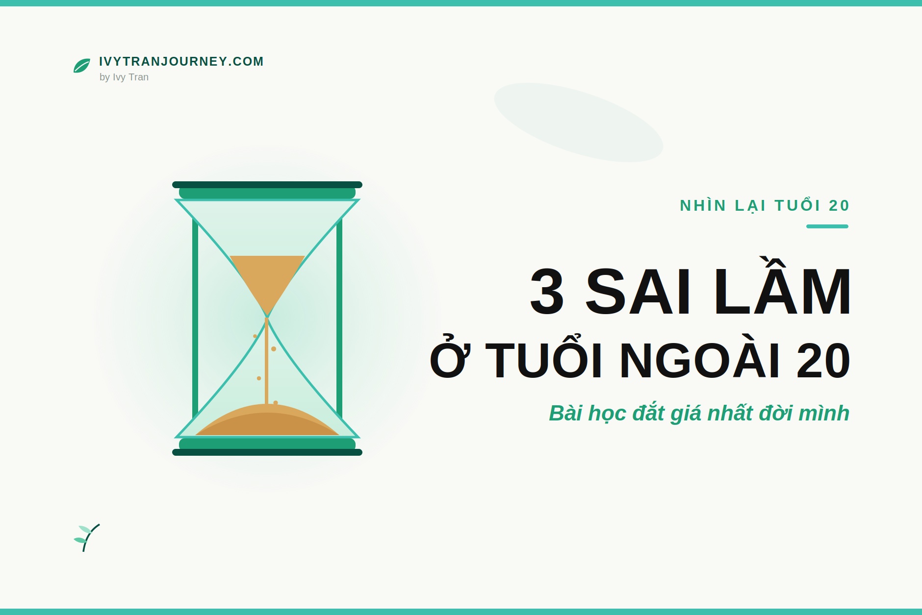 3 sai lầm ở tuổi ngoài 20 — và những bài học đắt giá nhất đời mình